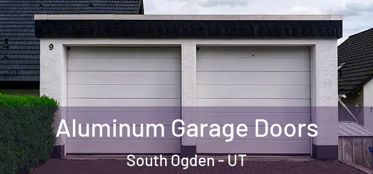  Aluminum Garage Doors South Ogden - UT