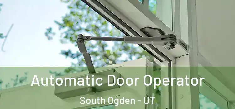  Automatic Door Operator South Ogden - UT
