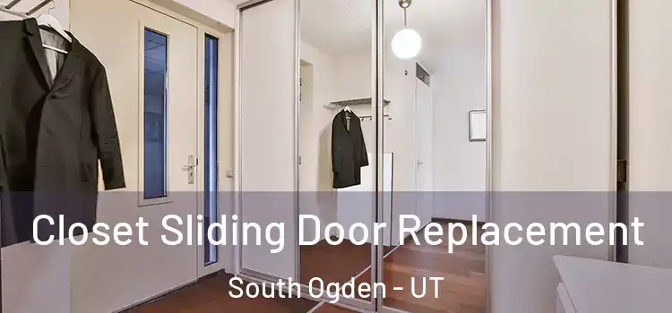 Closet Sliding Door Replacement South Ogden - UT