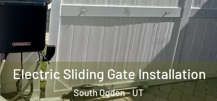 Electric Sliding Gate Installation South Ogden - UT