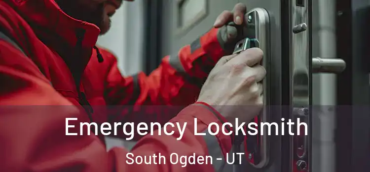 Emergency Locksmith South Ogden - UT