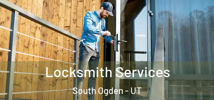  Locksmith Services South Ogden - UT