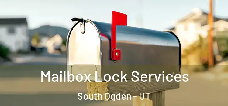Mailbox Lock Services South Ogden - UT