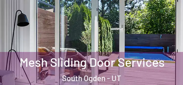 Mesh Sliding Door Services South Ogden - UT