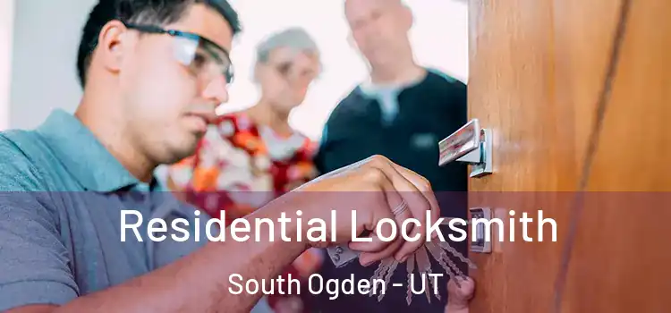  Residential Locksmith South Ogden - UT