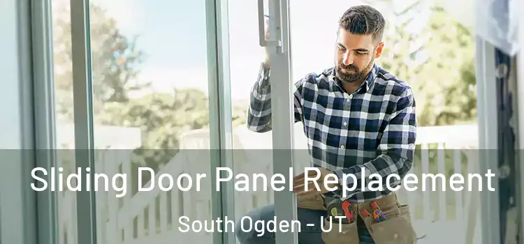  Sliding Door Panel Replacement South Ogden - UT
