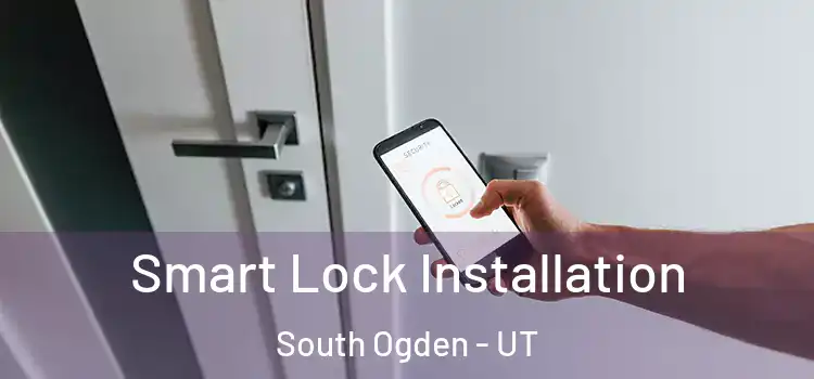 Smart Lock Installation South Ogden - UT