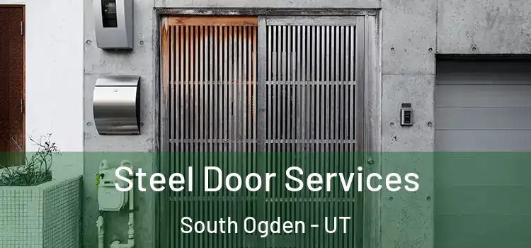 Steel Door Services South Ogden - UT